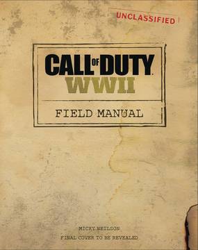 Call of Duty WWII: Field Manual by Neilson, Micky