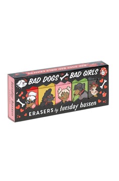 Tuesday Bassen Bad Dogs Bad Girls Erasers (5 Pack)