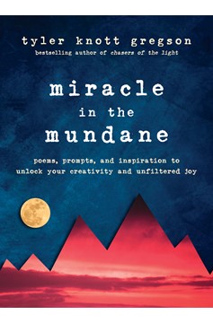 Miracle In The Mundane (Hardcover Book)