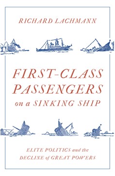 First Class Passengers On A Sinking Ship (Hardcover Book)