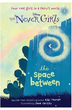 Disney The Never Girls: The Space Between