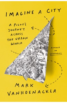 Imagine A City (Hardcover Book)