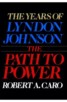 The Path To Power (Hardcover Book)