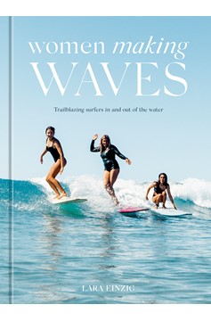 Women Making Waves (Hardcover Book)