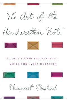The Art Of The Handwritten Note (Hardcover Book)