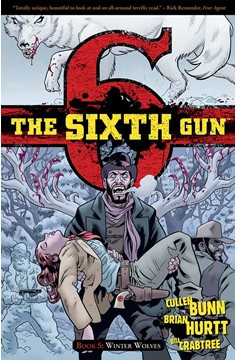 Sixth Gun Graphic Novel Volume 5 Winter Wolves (Mature)