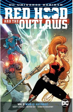 Red Hood & The Outlaws Graphic Novel Volume 2 Who Is Artemis (Rebirth)