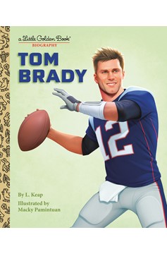 Tom Brady A Little Golden Book Biography