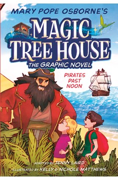 Magic Tree House Graphic Novel Volume 4 Pirates Past Noon