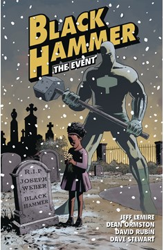 Black Hammer Graphic Novel Volume 2 The Event