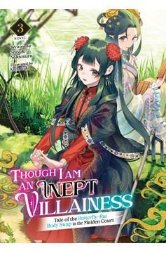 Though I am an Inept Villainess: Tale of the Butterfly-Rat Body Swap in the Maiden Court Light Novel Volume 3