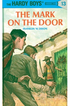 Hardy Boys 13: The Mark On The Door (Hardcover Book)