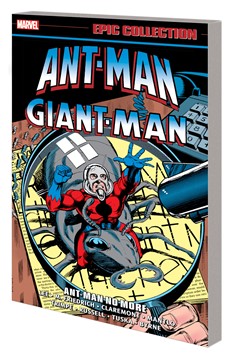Ant-Man Giant-Man Epic Collection Graphic Novel Volume 2 Ant-Man No More