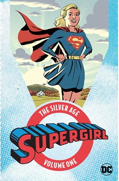 Supergirl The Silver Age Graphic Novel Volume 1