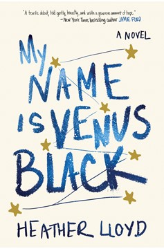 My Name Is Venus Black (Hardcover Book)