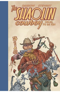 Shaolin Cowboy Hardcover Volume 4 Cruel To Be Kin