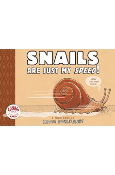 Snails Are Just My Speed Young Reader Graphic Novel