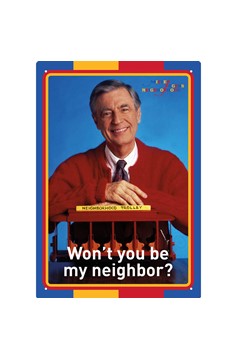 Mr. Roger's Neighborhood - Won't You Be My Neighbor? Tin Sign