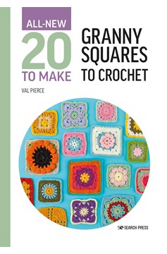 All-New Twenty To Make: Granny Squares To Crochet (Hardcover Book)