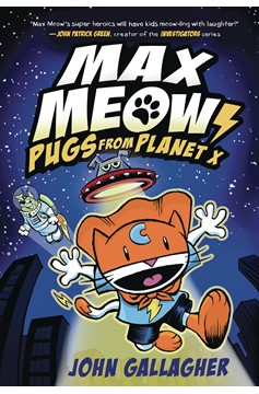 Max Meow Cat Crusader Graphic Novel Volume 3 Pugs From Planet X