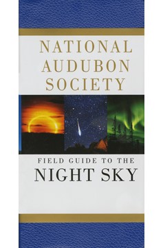 National Audubon Society Field Guide To The Night Sky (Hardcover Book)