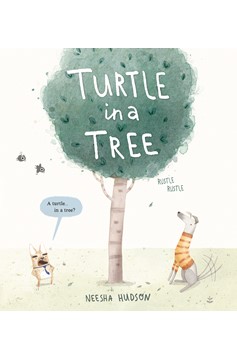 Turtle In A Tree (Hardcover Book)