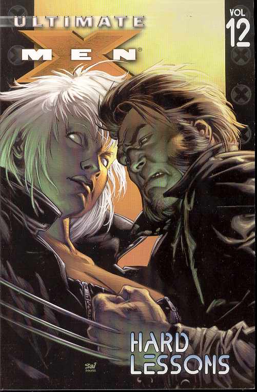 Ultimate X-Men Graphic Novel Volume 12 Hard Lessons