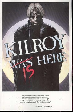 Kilroy Is Here Graphic Novel