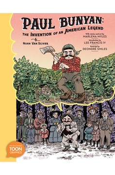 Paul Bunyan: The Invention of An American Legend