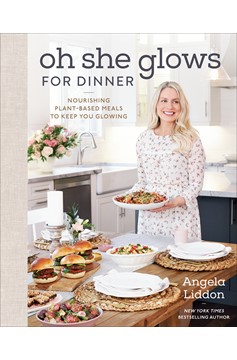Oh She Glows for Dinner (Hardcover Book)