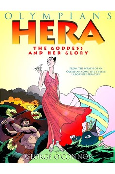Olympians Graphic Novel Volume 3 Hera Goddess And Her Glory
