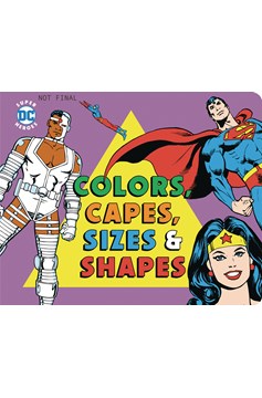 Colors & Capes Sizes & Shapes Board Book