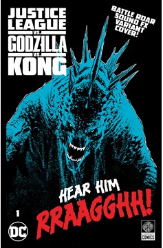Justice League Vs Godzilla Vs Kong #1 Cover F Christian Duce Godzilla Roar Sound Fx Gatefold (Of 6)