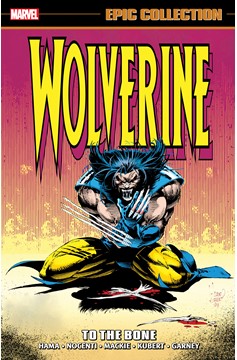 Wolverine Epic Collection Graphic Novel Volume 7 To The Bone