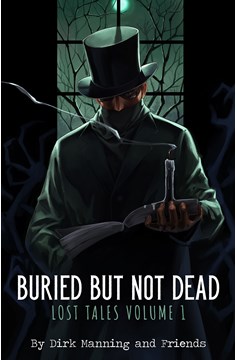 Buried But Not Dead Lost Tales Graphic Novel (Mature)