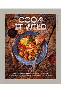 Cook It Wild (Hardcover Book)