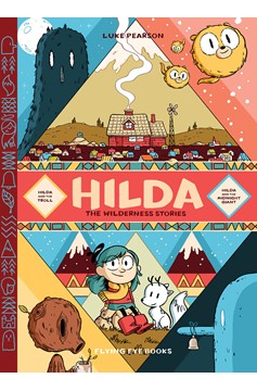 Hilda Wilderness Stories Hardcover Volume 1 Troll & Midnight Giant