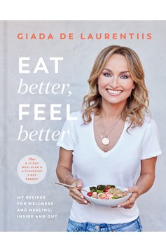 Eat Better, Feel Better (Hardcover Book)