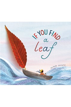 If You Find A Leaf (Hardcover Book)