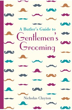 Butler'S Guide To Gentlemen'S Grooming (Hardcover Book)