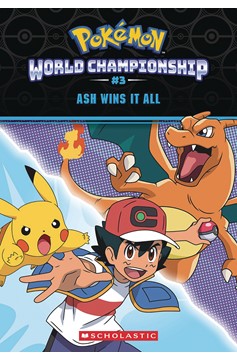 Pokemon World Championship Trilogy #3 Ashs Wins It All