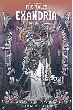 Critical Role Tales of Exandria Graphic Novel Volume 1 Bright Queen