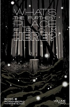 What's the Furthest Place from Here Graphic Novel Volume 2