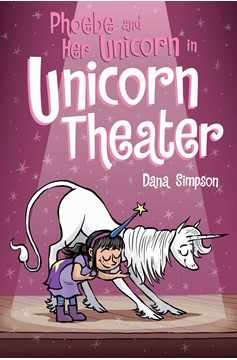 Phoebe & Her Unicorn Graphic Novel Volume 8 Unicorn Theater (New Printing)