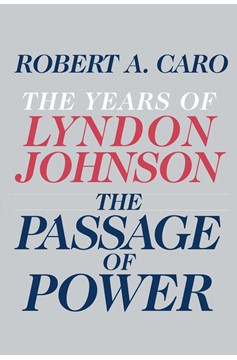The Passage Of Power (Hardcover Book)