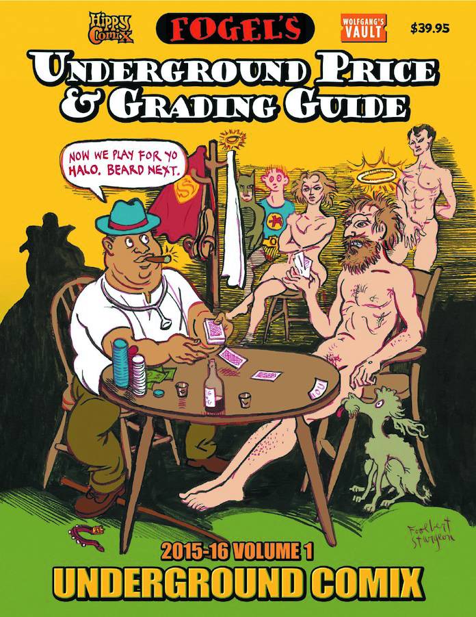 Fogels Underground Comix Price Grading Guide 2015-16 Soft Cover Volume 1