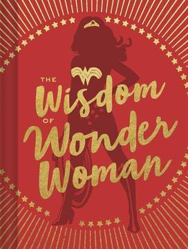 Wisdom of Wonder Woman Hardcover