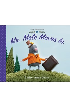 Mr. Mole Moves In (Hardcover Book)