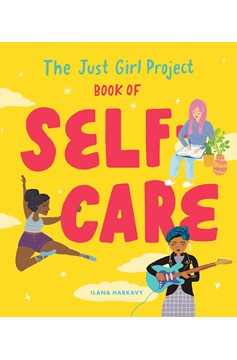 The Just Girl Project Book Of Self-Care (Hardcover Book)