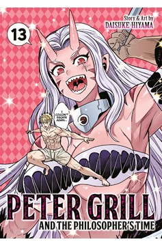 Peter Grill & the Philosophers Time Manga Volume 13